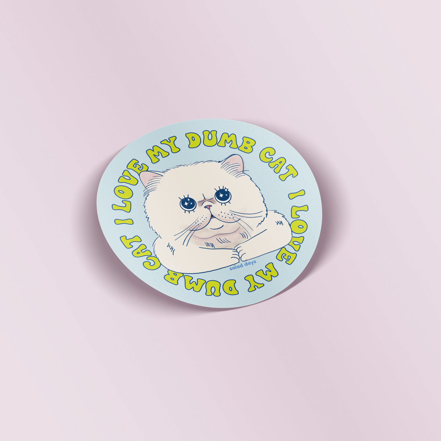 I Love My Dumb Cat Sticker