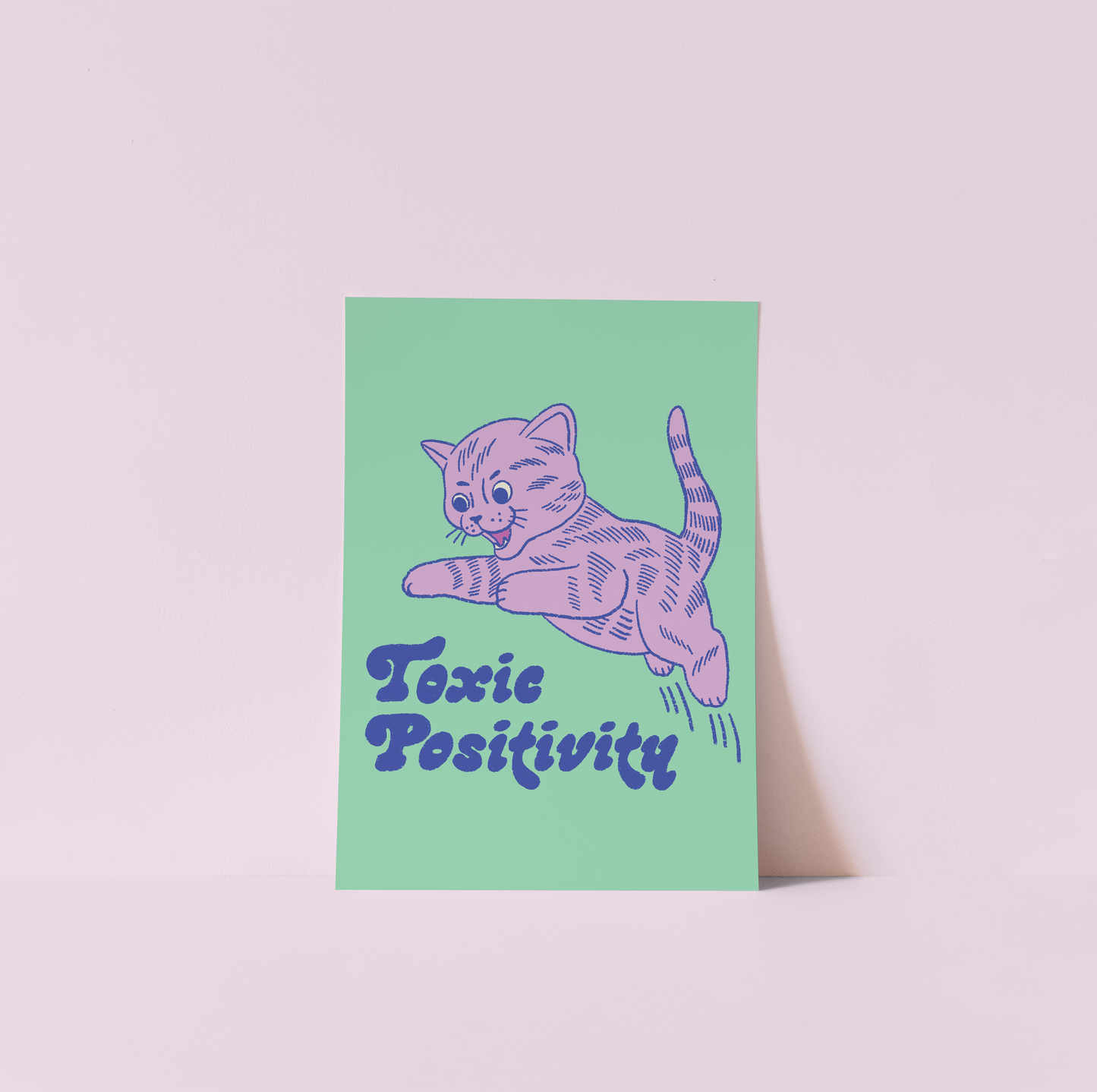 Toxic Positivity Print