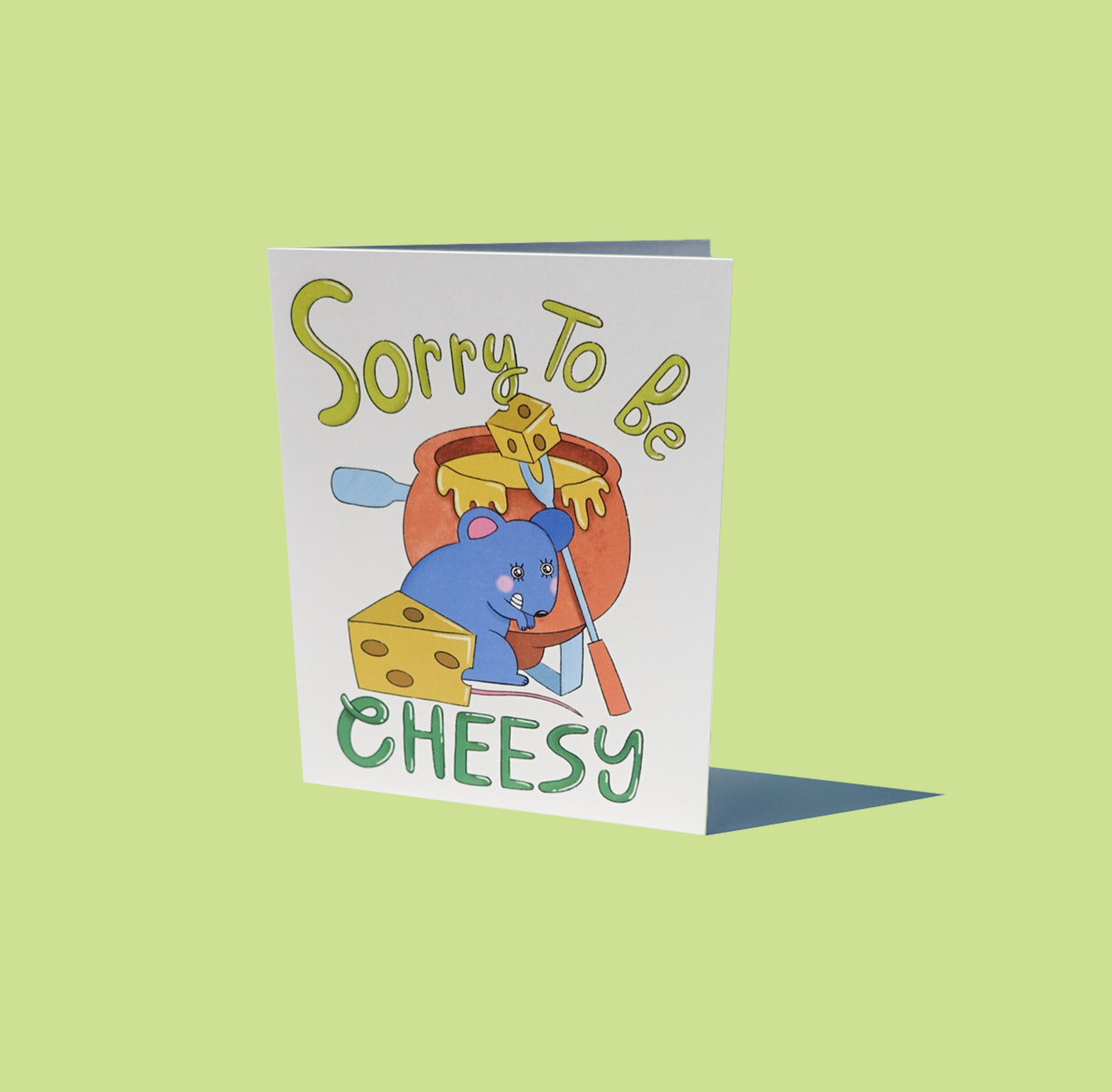 Sorry to be Cheesy Card